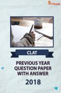 CLAT Previous Year Paper With Answer 2018 CLAT Previous Year Paper With Answer 2018